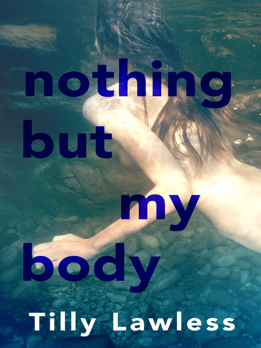 Title details for Nothing But My Body by Tilly Lawless - Available